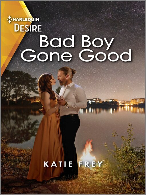 Title details for Bad Boy Gone Good by Katie Frey - Available